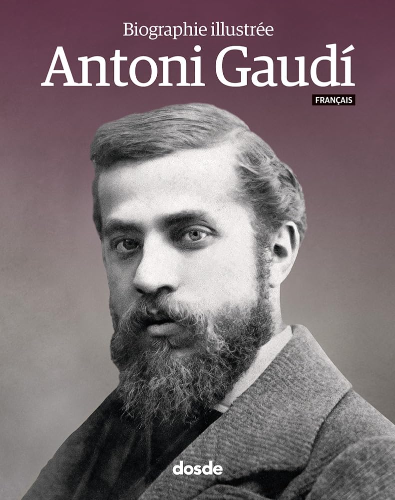 Biografía Ilustrada de Antoni Gaudí (Frances) book