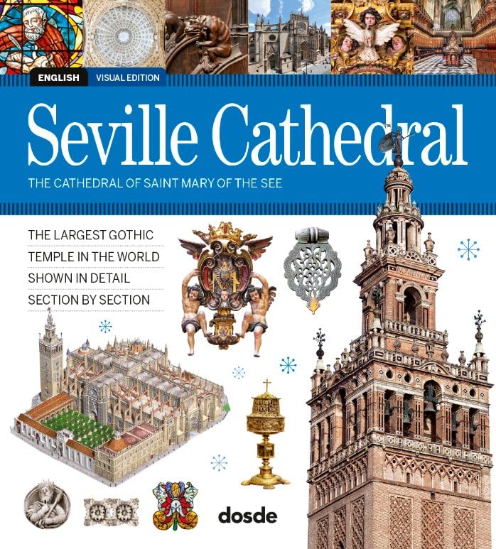 ED. VISUAL - CATEDRAL DE SEVILLA - (INGLÉS): LAS OBRAS DE SU VIDA (Serie Arquitectura) Architecture