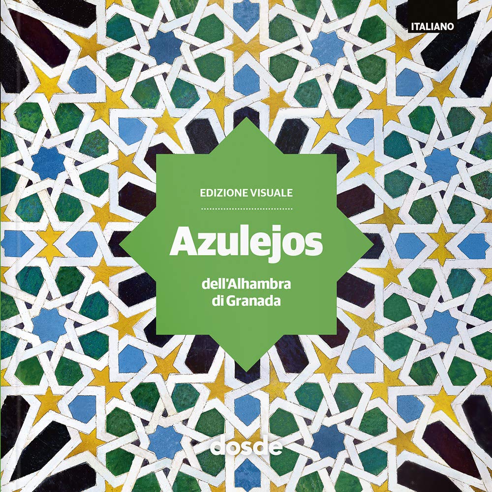 ED. VISUAL - ALICATADOS DE LA ALHAMBRA - (ITALIANO) (Serie Arquitectura) Architecture