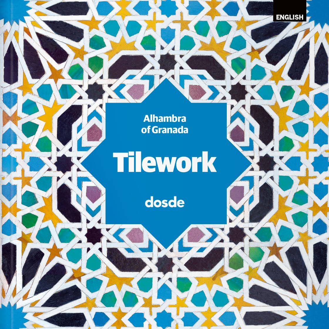 ED. VISUAL - ALICATADOS DE LA ALHAMBRA - (INGLÉS) (Serie Arquitectura) Architecture