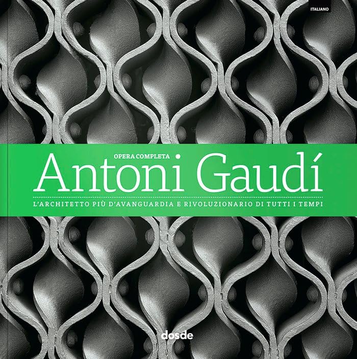 ED. LUJO - OBRA COMPLETA DE ANTONI GAUDI – (ITALIANO) (Serie Arquitectura) Architecture