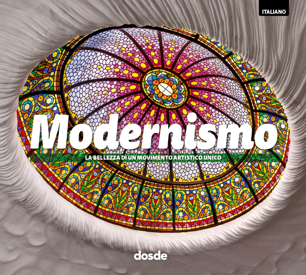 ED. FOTO - MODERNISMO (ITALIANO): La belleza de un movimiento artístico único (Serie Arte) Architecture