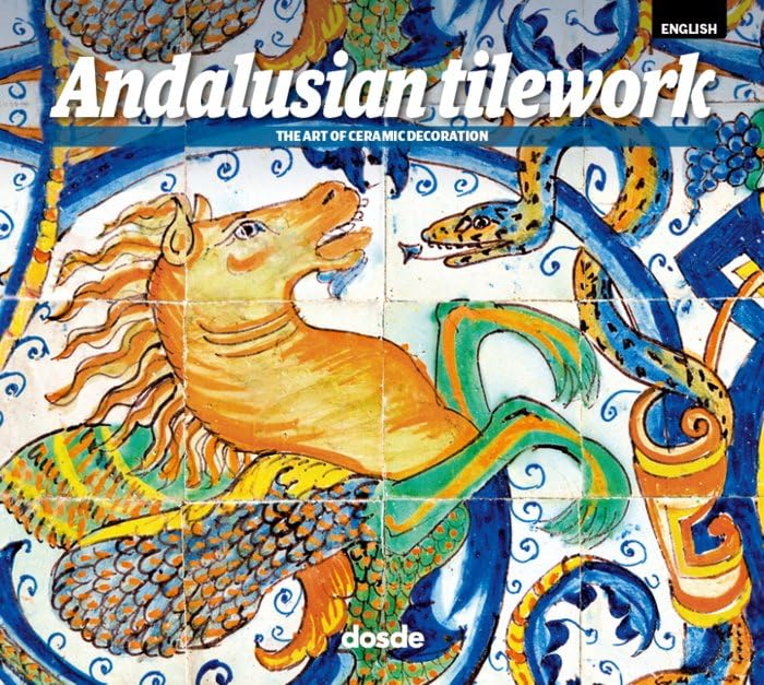 ED. FOTO - AZULEJOS ANDALUCES (INGLES) (Serie Arte) Film, Art & Culture