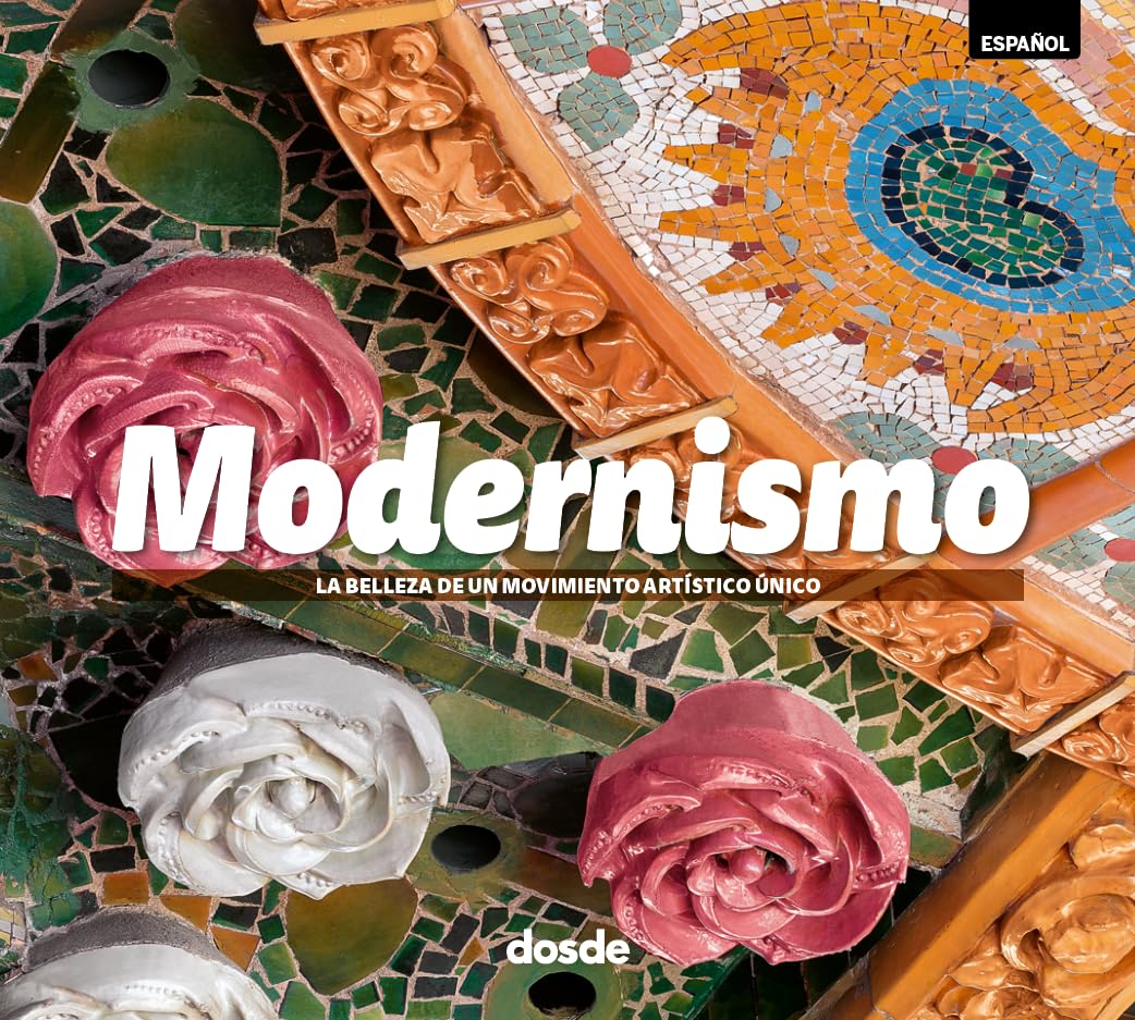 ED. FOTO - MODERNISMO (ESPAÑOL): La belleza de un movimiento artístico único (Serie Arte) Architecture