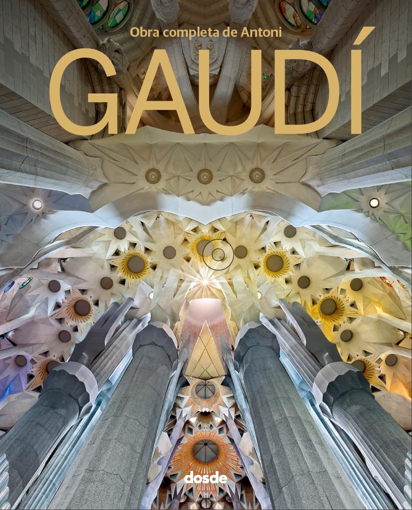 ED. LUJO - OBRA COMPLETA ANTONI GAUDÍ (ESPAÑOL) book