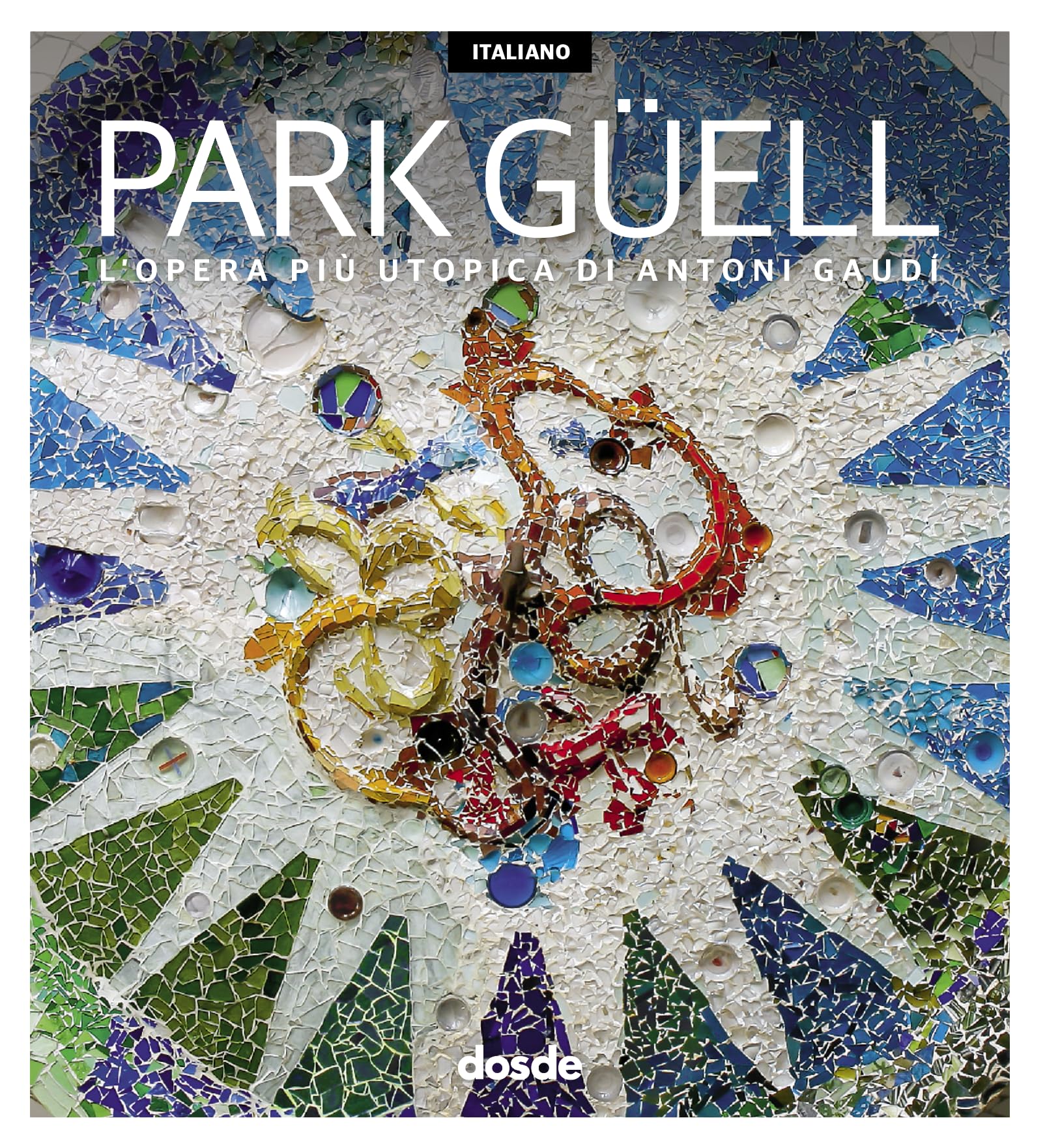 ED. VISUAL PARK GUELL - ITALIANO (Serie Arquitectura) Architecture