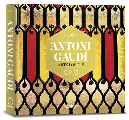 EDICIÓN FOTO - ANTONI GAUDI, ARTES Y OFICIOS (SERIE ARTE) Architecture