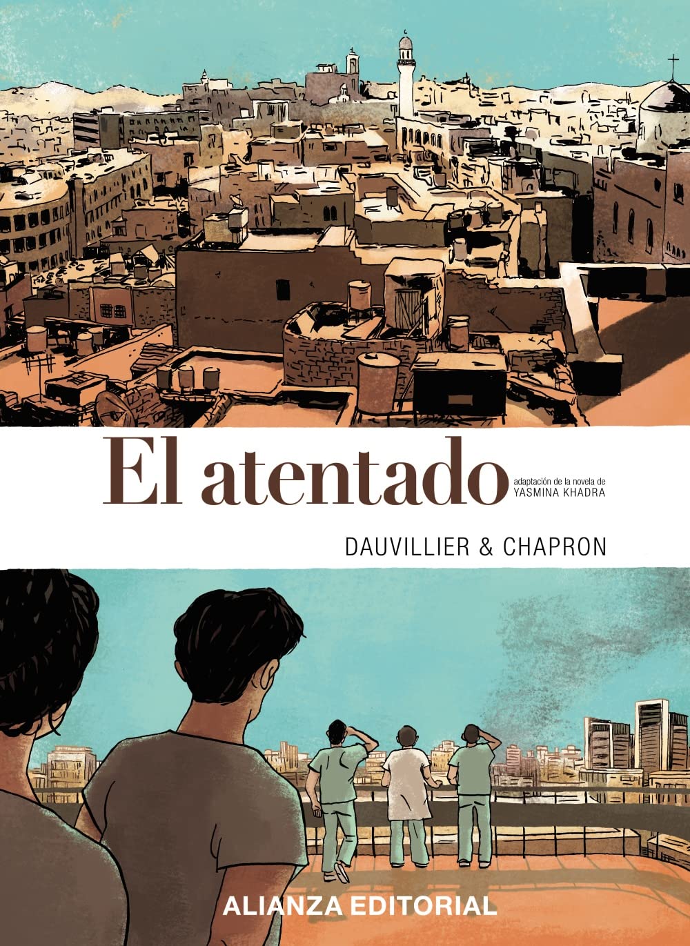 El atentado (cómic): Adaptación de la novela de Yasmina Khadra book