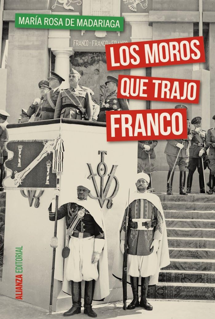 Los moros que trajo Franco (Alianza Ensayo) Social Sciences