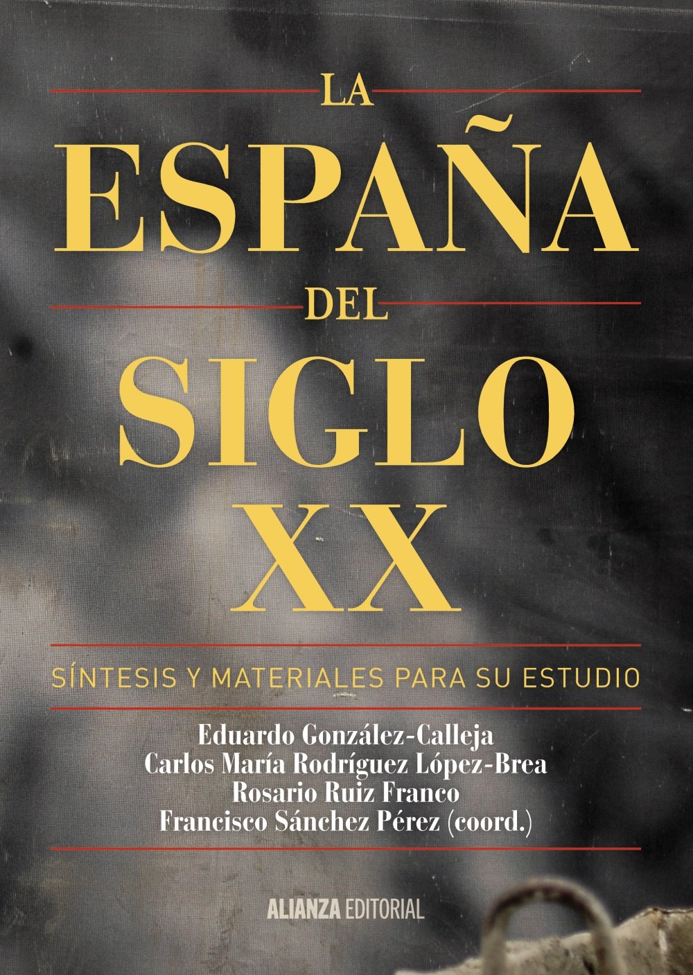 La España del siglo XX: Síntesis y materiales para su estudio book