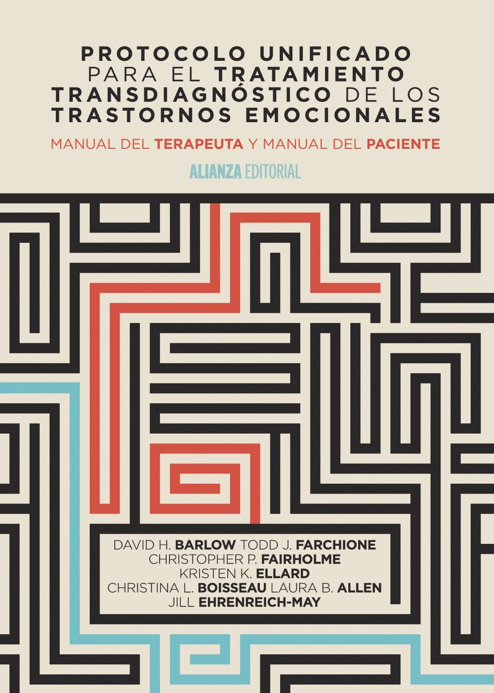 Protocolo unificado para el tratamiento transdiagnóstico de los trastornos emocionales: Manual del terapeuta y Manual del paciente book