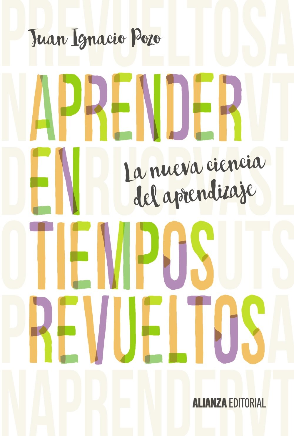 Aprender en tiempos revueltos: La nueva ciencia del aprendizaje book