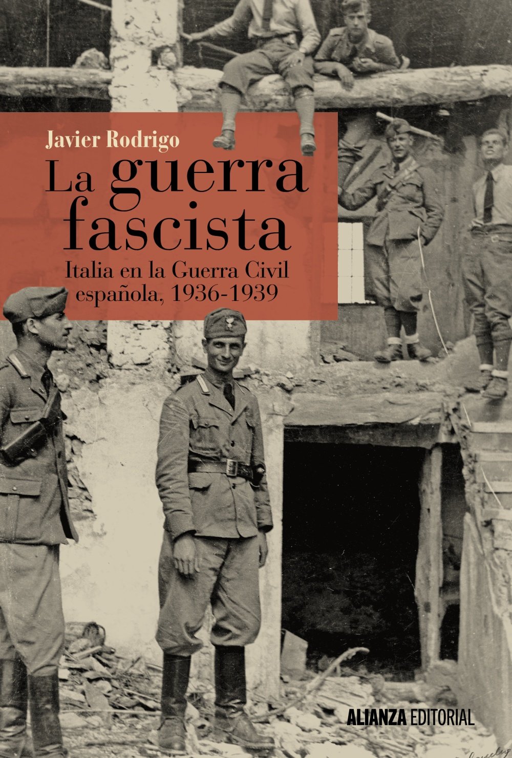 La guerra fascista: Italia en la Guerra Civil española, 1936-1939 book