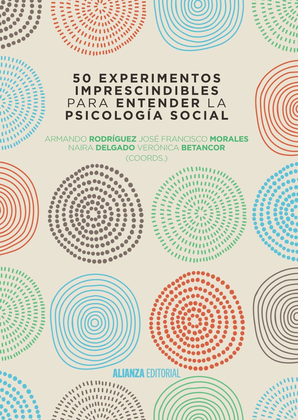 50 experimentos imprescindibles para entender la Psicología Social book
