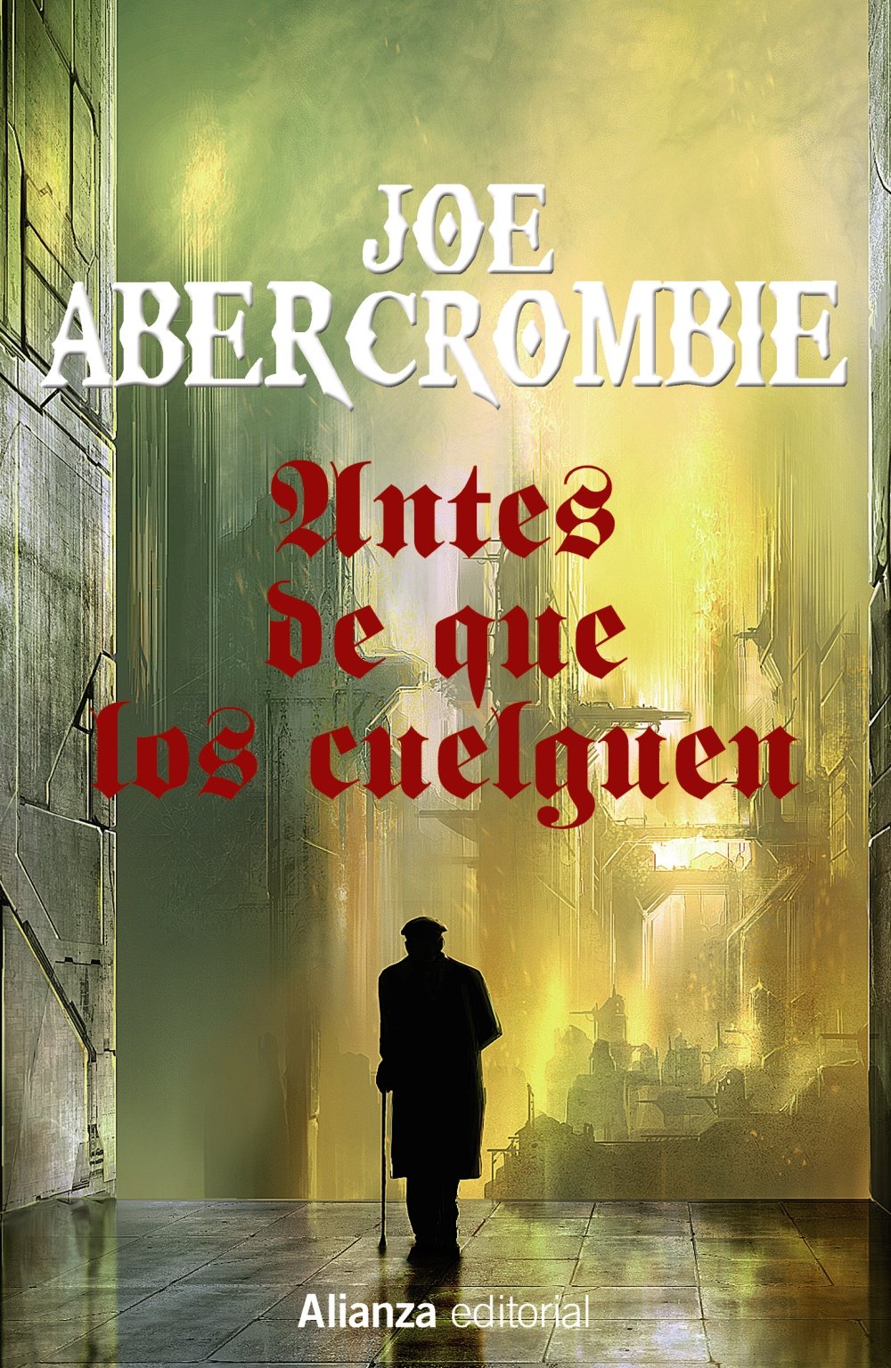 Antes de que los cuelguen: La Primera Ley: Libro II book