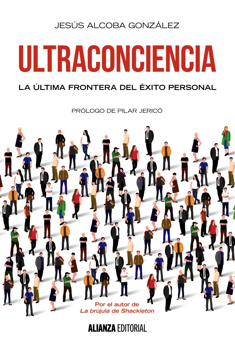Ultraconciencia : la última frontera del éxito personal (Libros Singulares (LS)) Business, Finance & Career