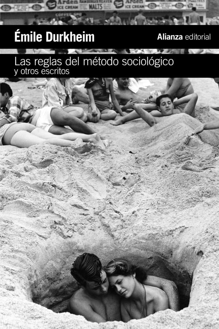 Las reglas del método sociológico y otros escritos (El libro de bolsillo - Ciencias sociales) Social Sciences