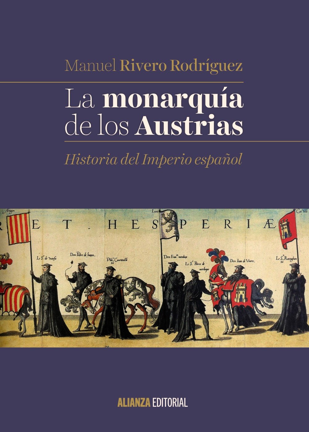 La monarquía de los Austrias : historia del Imperio español (El libro universitario - Manuales) Social Sciences