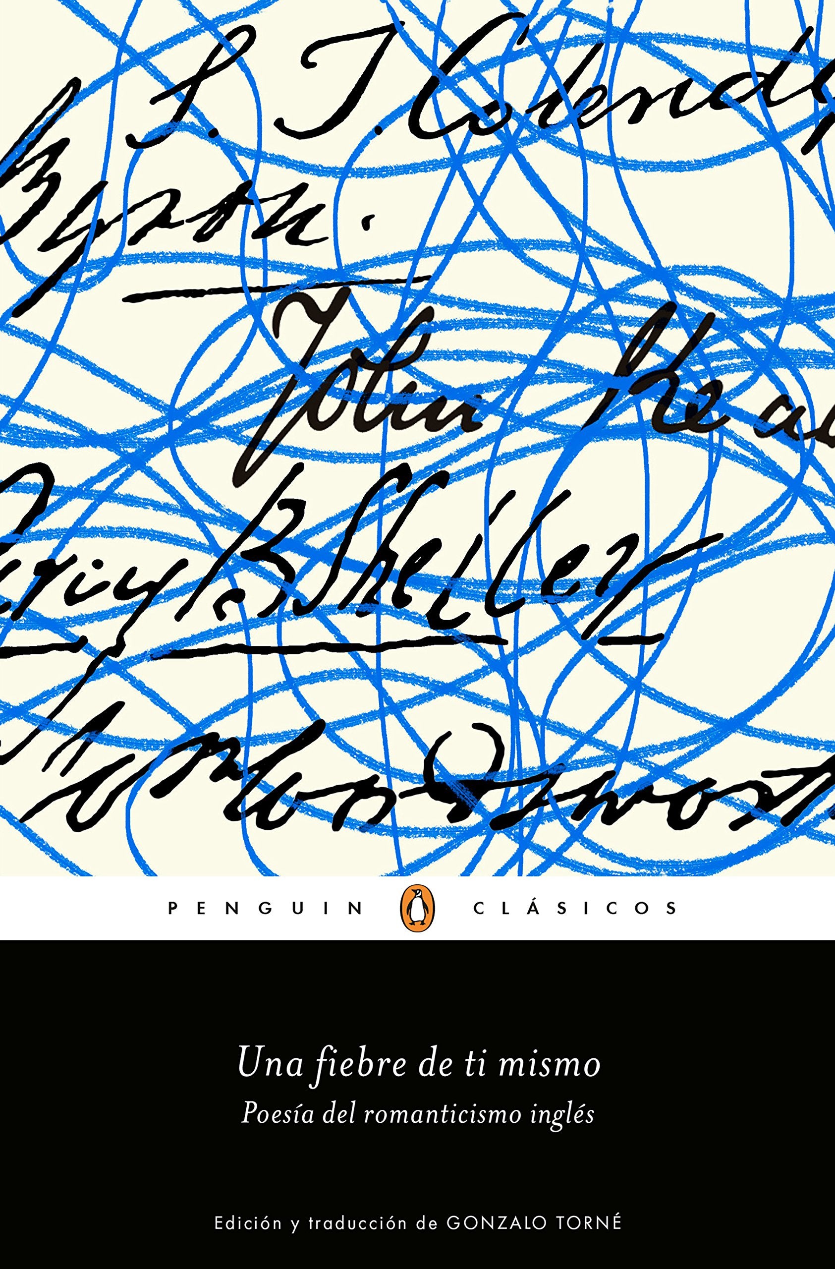Una fiebre de ti mismo : poesía del romanticismo inglés (Penguin Clásicos) Poetry