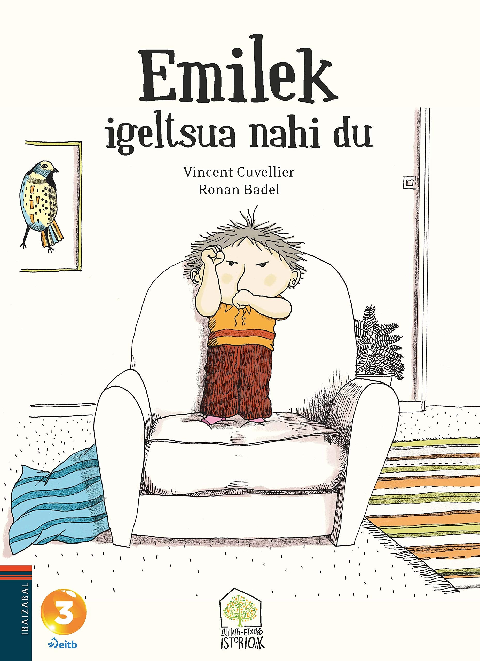 Emilek igeltsua nahi du (Zuhaitz-etxeko istorioak, Band 3) Children's books