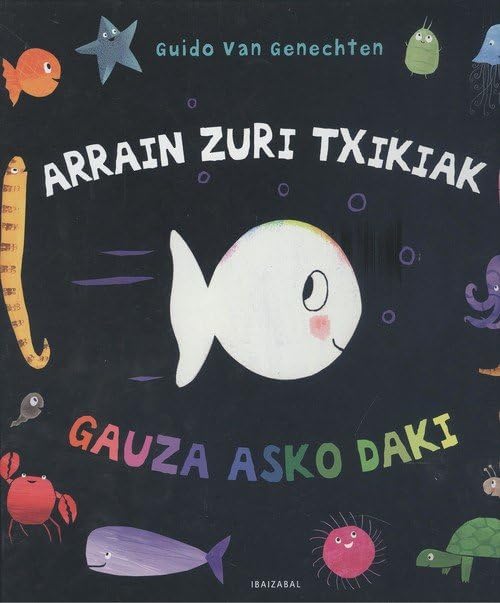 Arrain zuri txikiak gauza asko daki Children's books