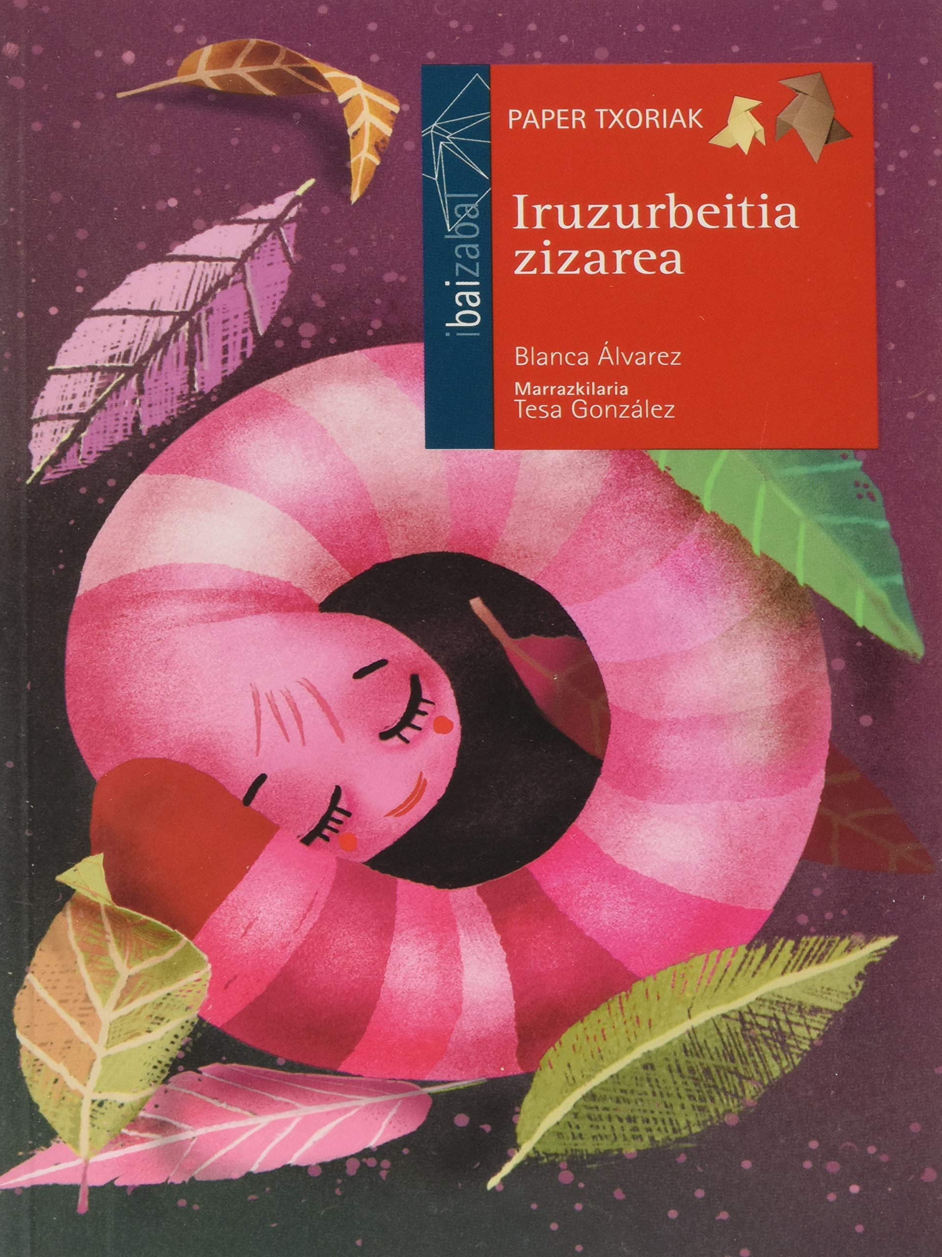 Iruzurbeitia zizarea (Paper txoriak sail gorria, Band 25) Novels & Short Stories