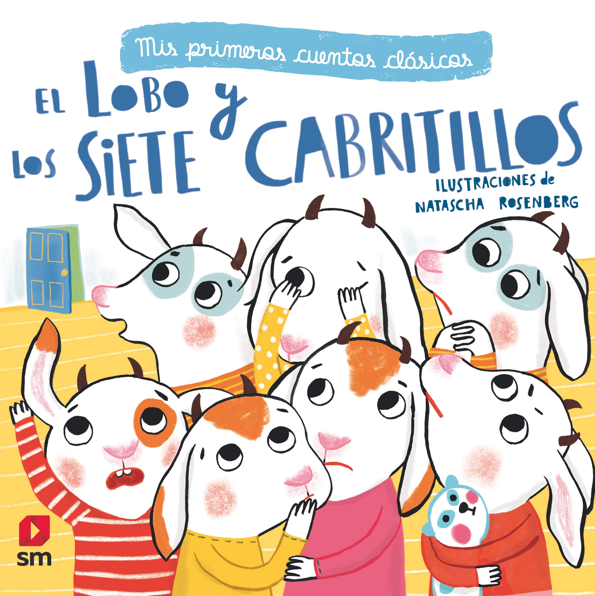 El lobo y los siete cabritillos (Mis primeros cuentos clásicos) Children's books