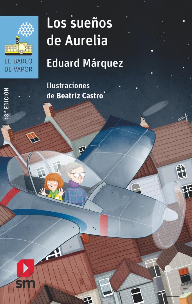 Los sueños de Aurelia (El Barco de Vapor Azul, Band 130) Social Sciences
