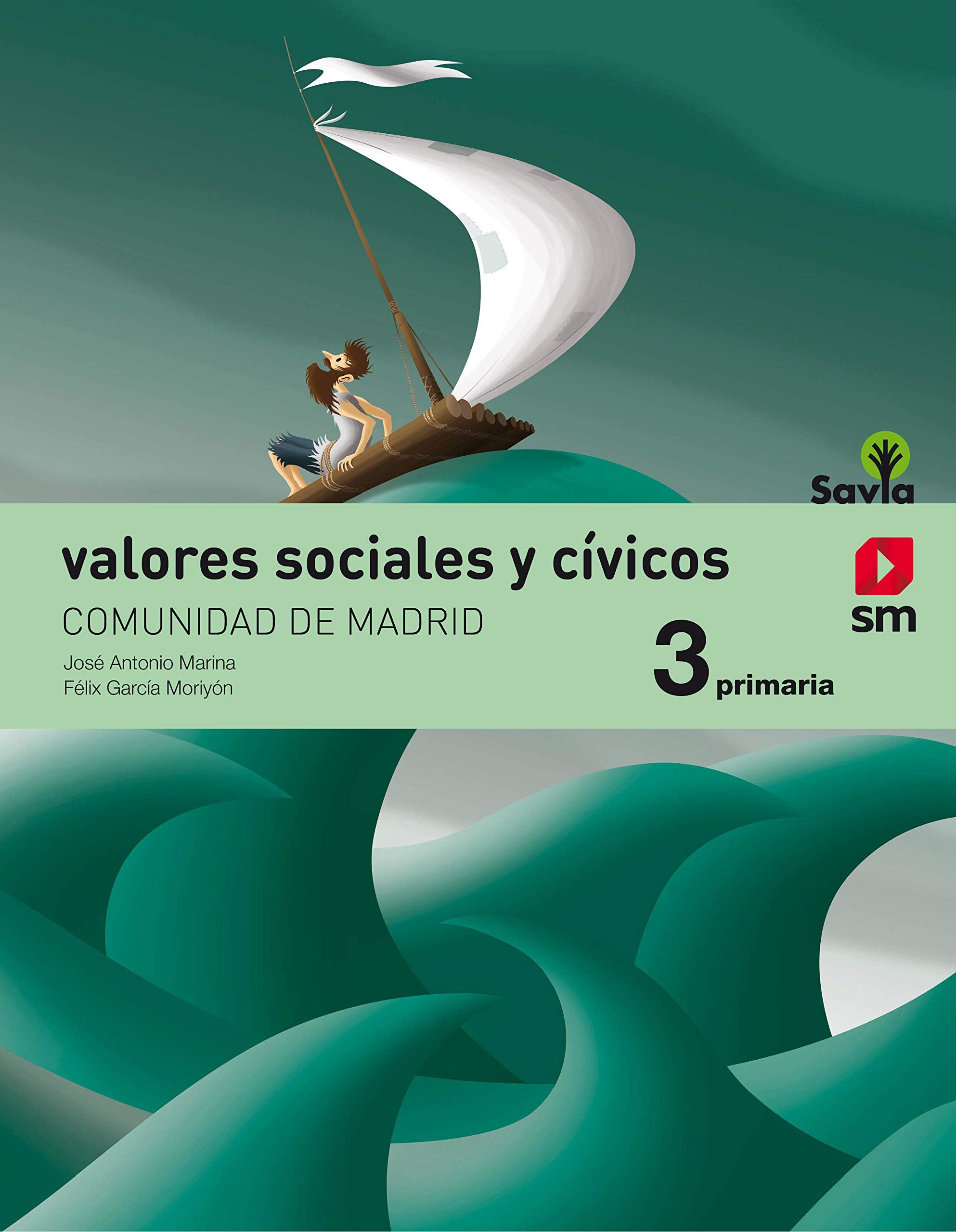 Valores sociales y cívicos. 3 Primaria. Savia (Madrid) book