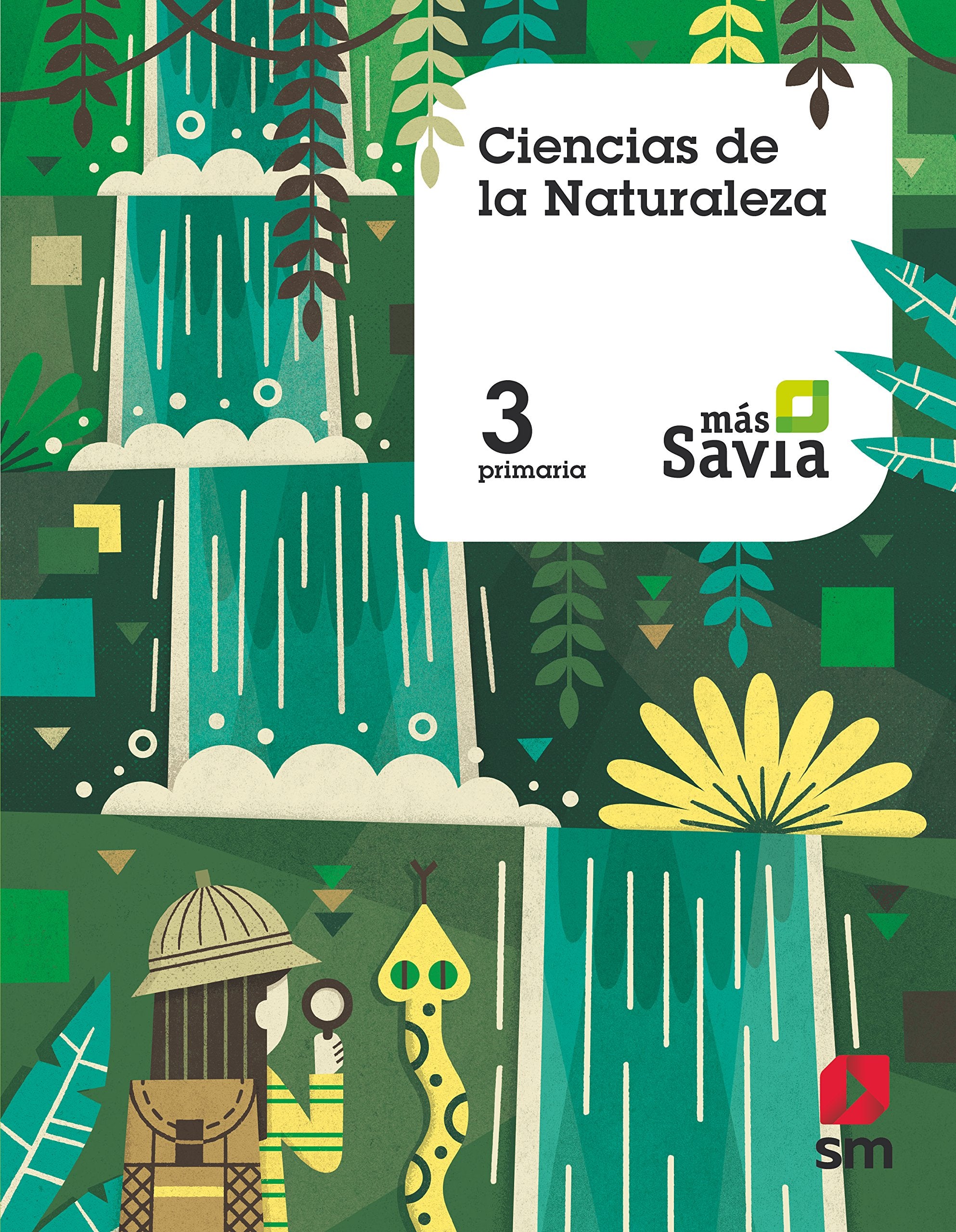 Ciencias de la naturaleza. 3 Primaria. Más Savia Non-fiction