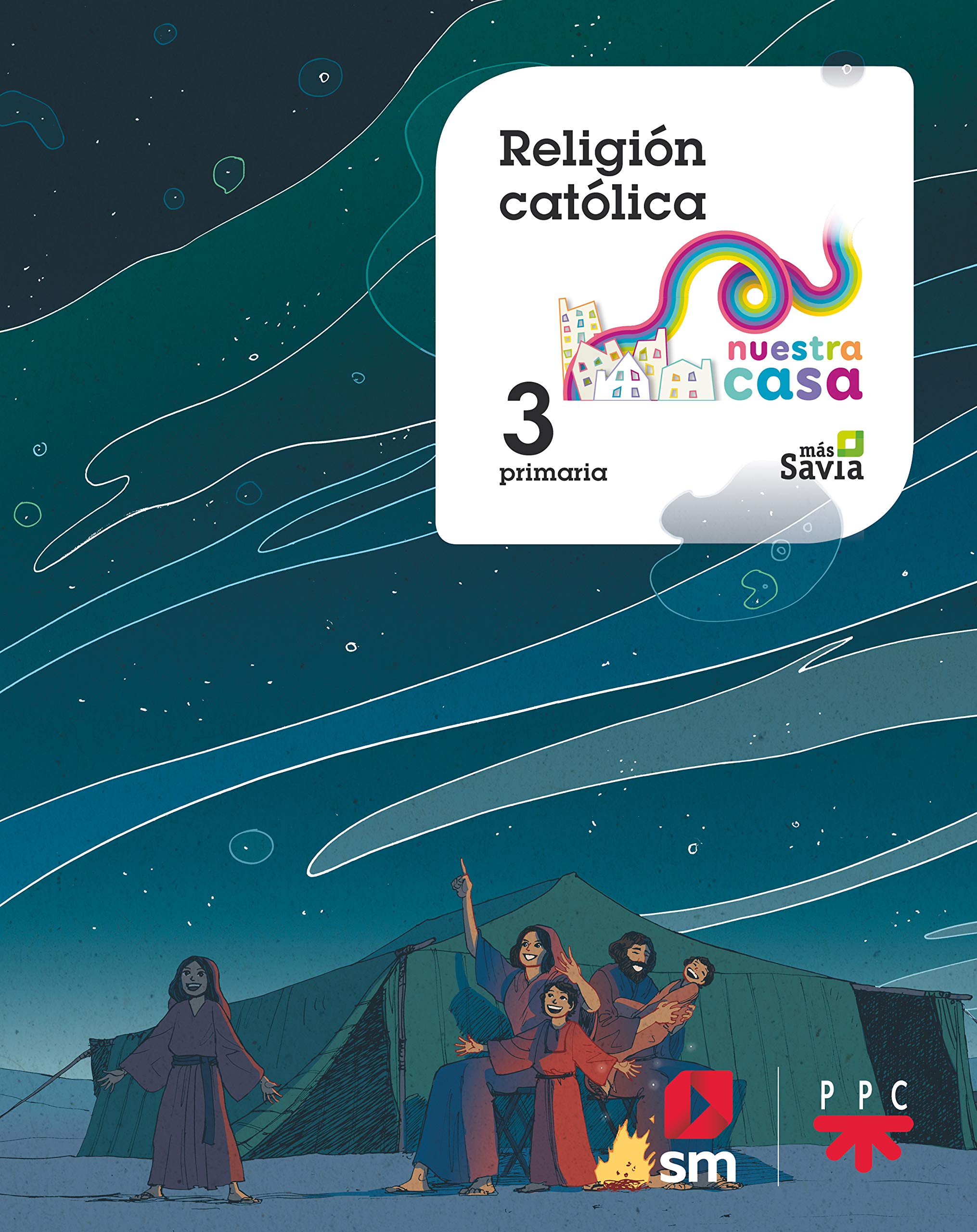 Religión católica. 3 Primaria. Nuestra casa Religion & Esotericism