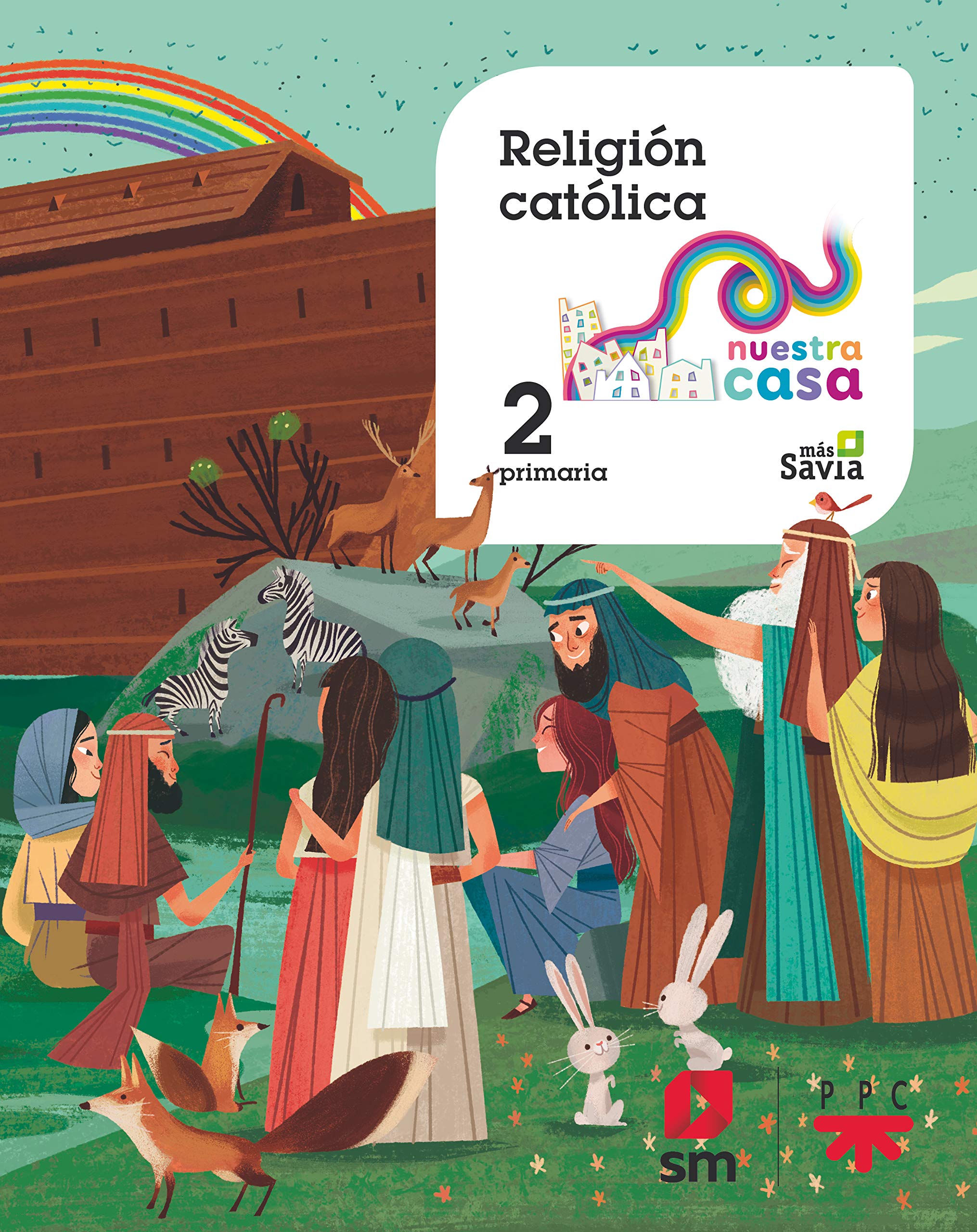 Religión católica. 2 Primaria. Nuestra casa Religion & Esotericism