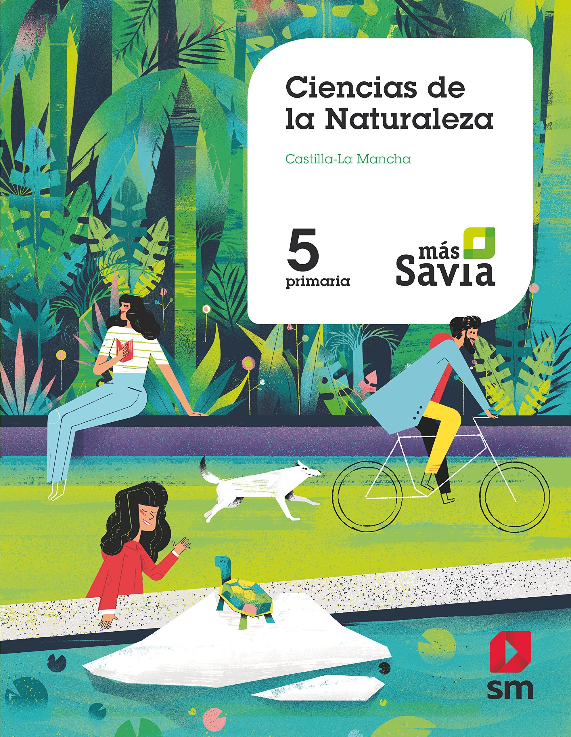 Ciencias de la naturaleza. 5 Primaria. Más Savia. Castilla La Mancha Non-fiction
