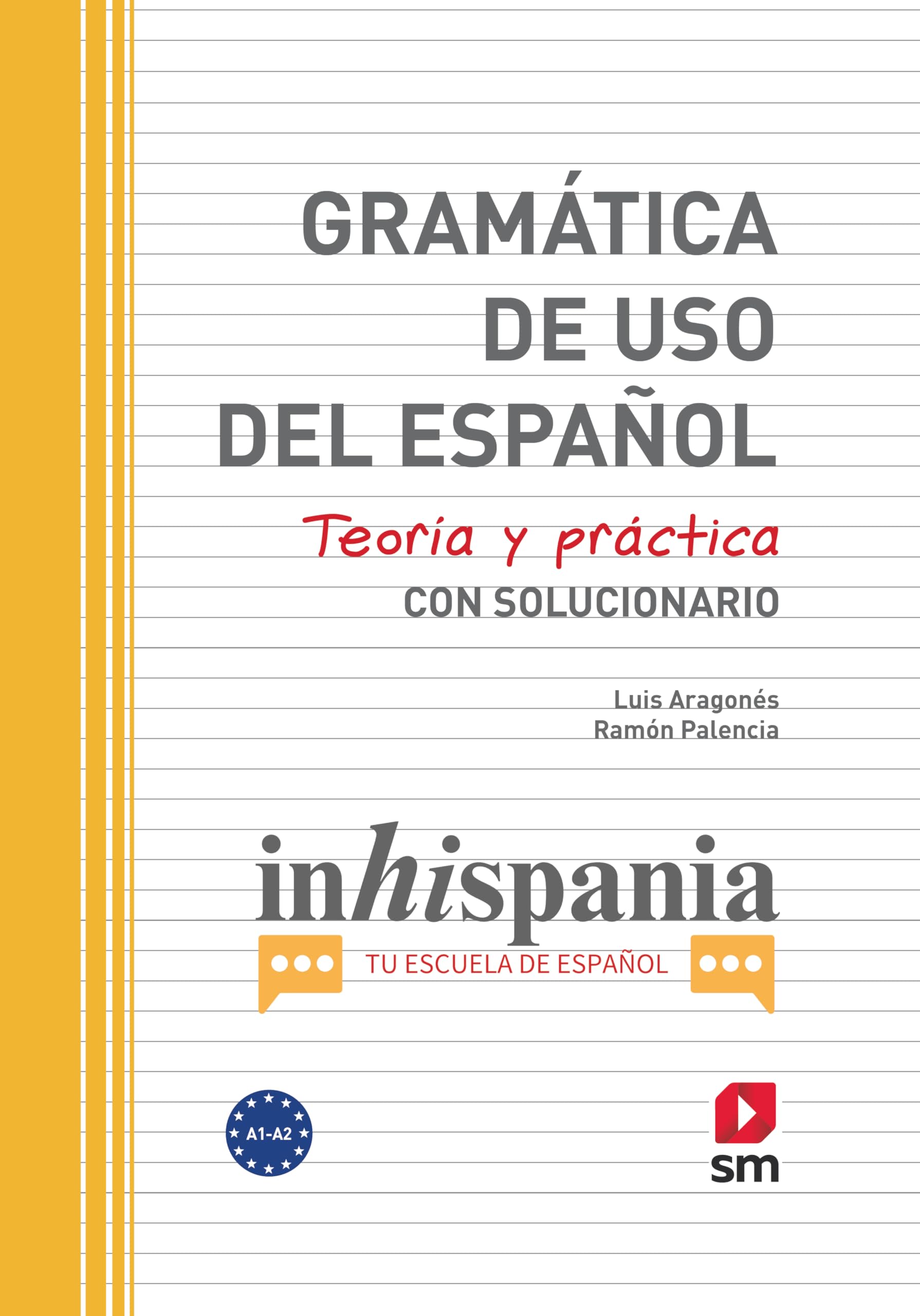 Gramática de uso del Español. A1-A2 Foreign Languages ​​& Dictionaries
