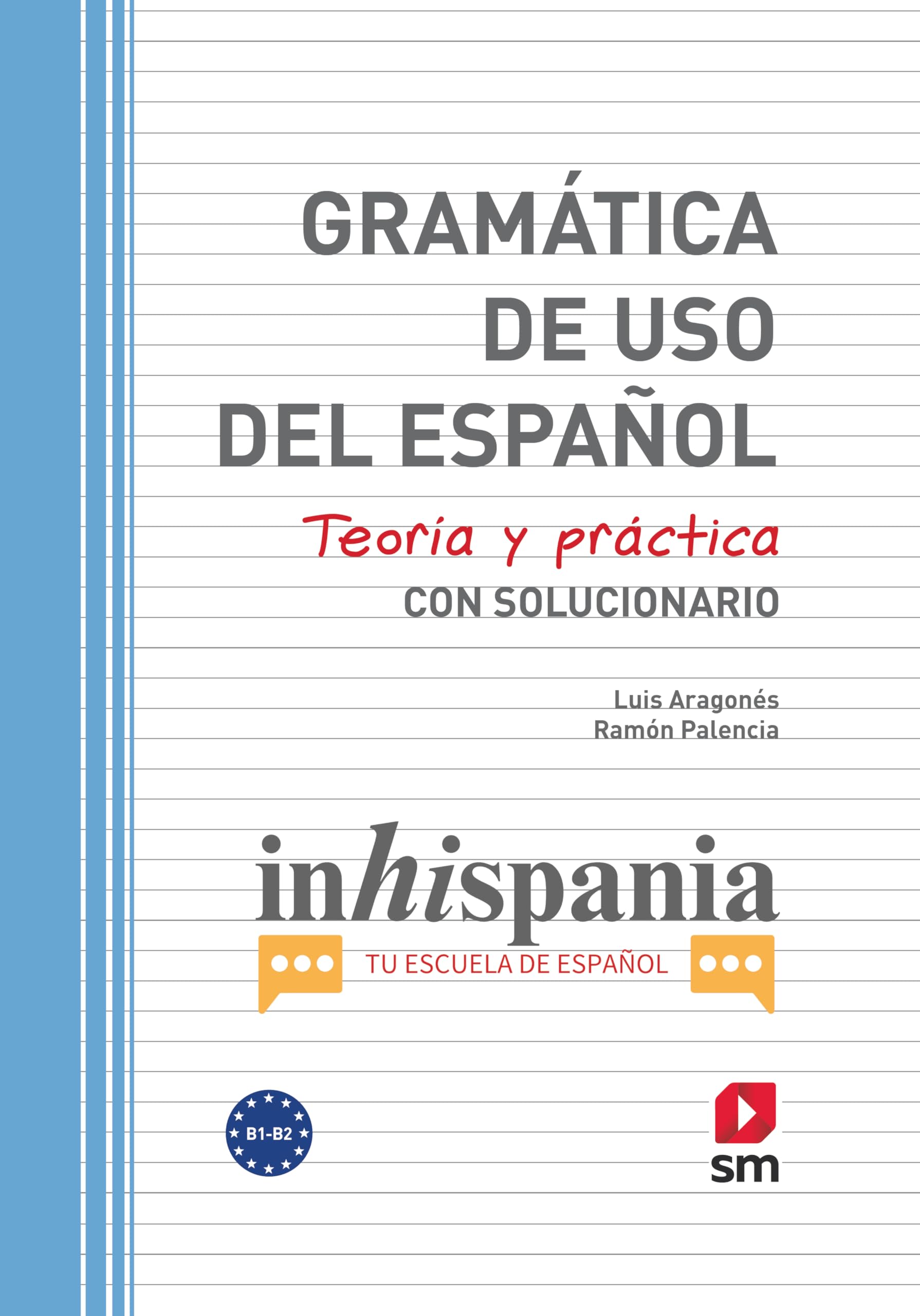Gramática de uso del Español. B1-B2 Foreign Languages ​​& Dictionaries
