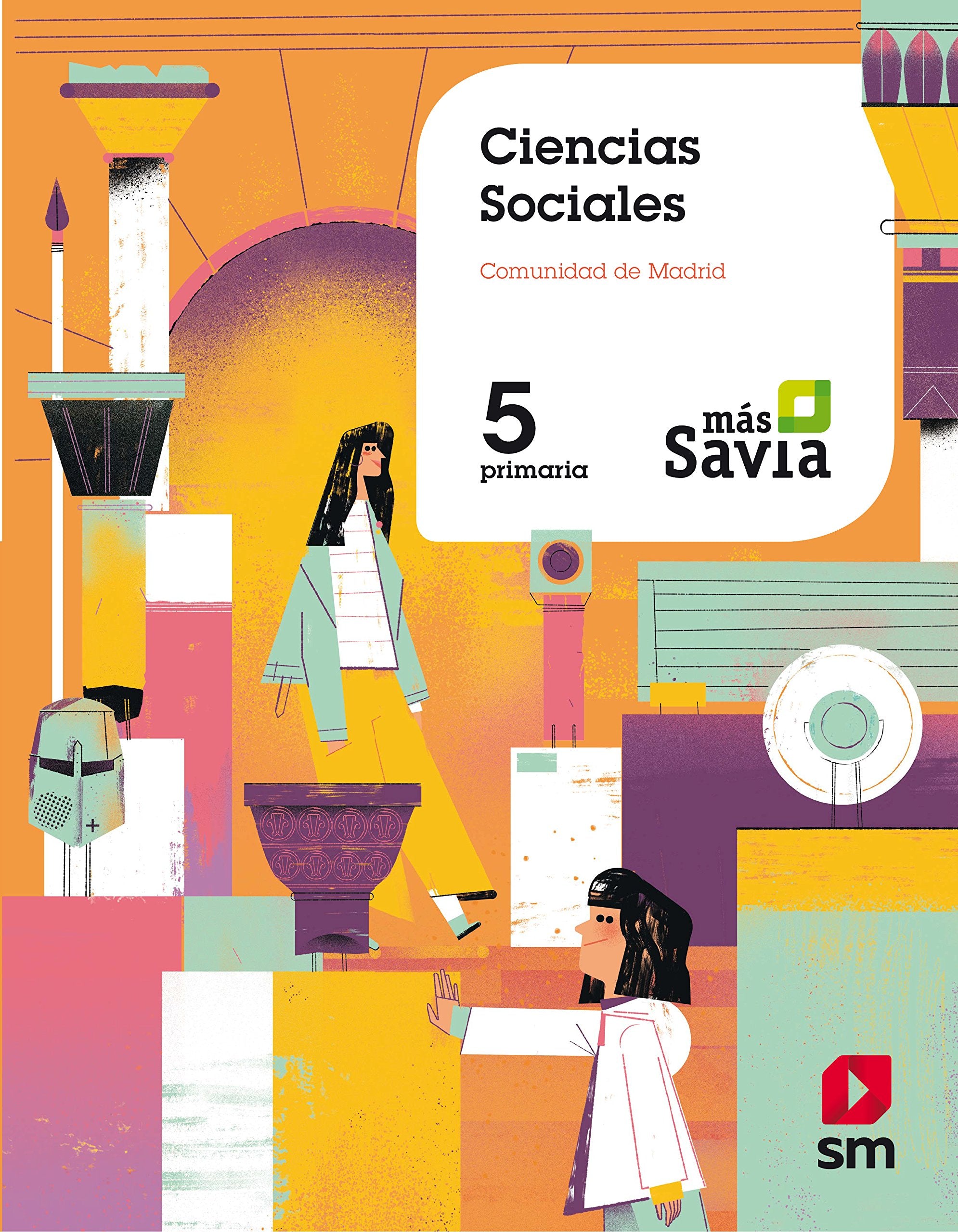 Ciencias sociales. 5 Primaria. Más Savia. Madrid Non-fiction