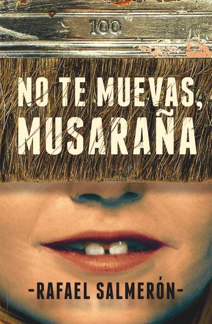 No te muevas, Musaraña book