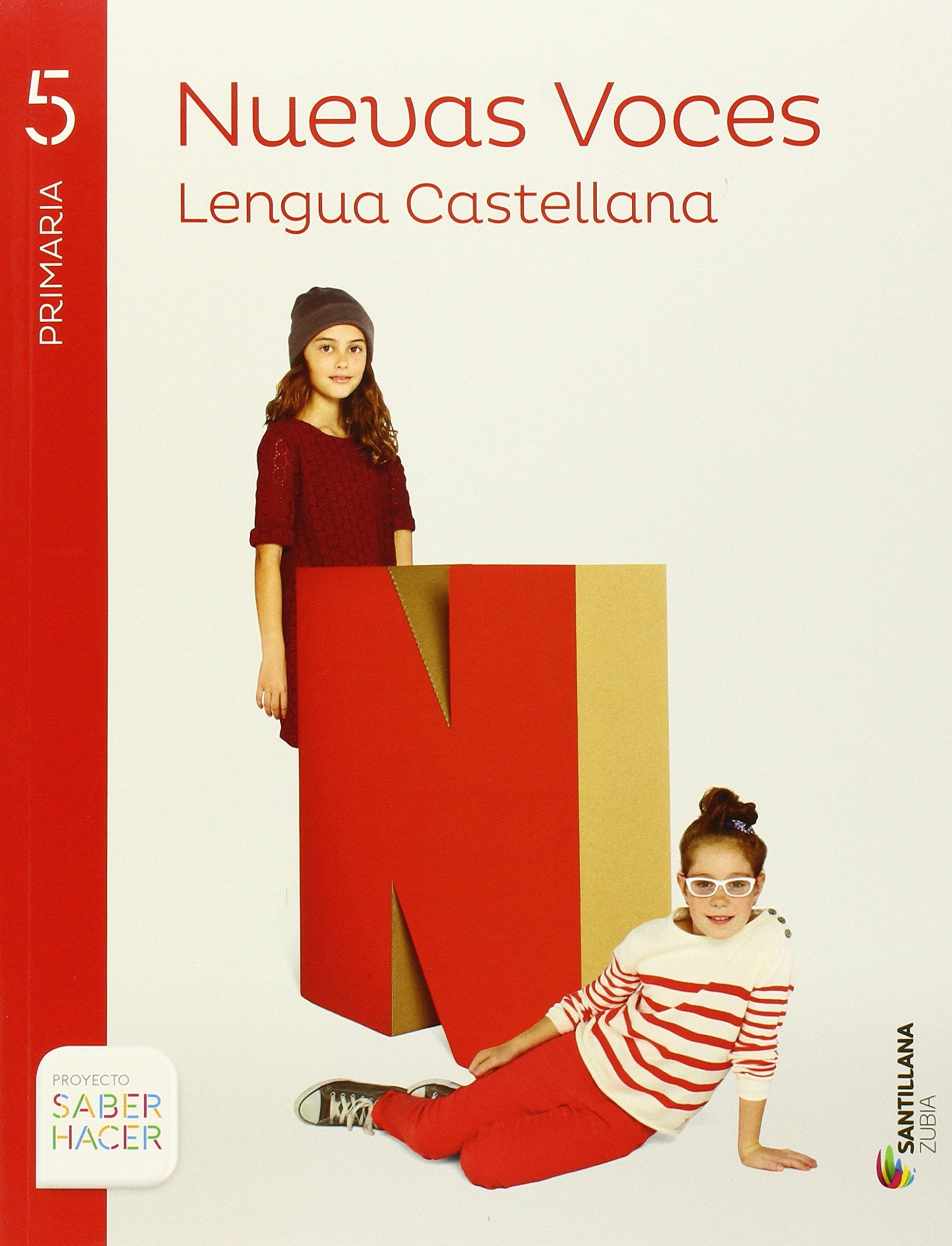 LENGUA CASTELLANA NUEVAS VOCES 5 PRI SABER HACER book