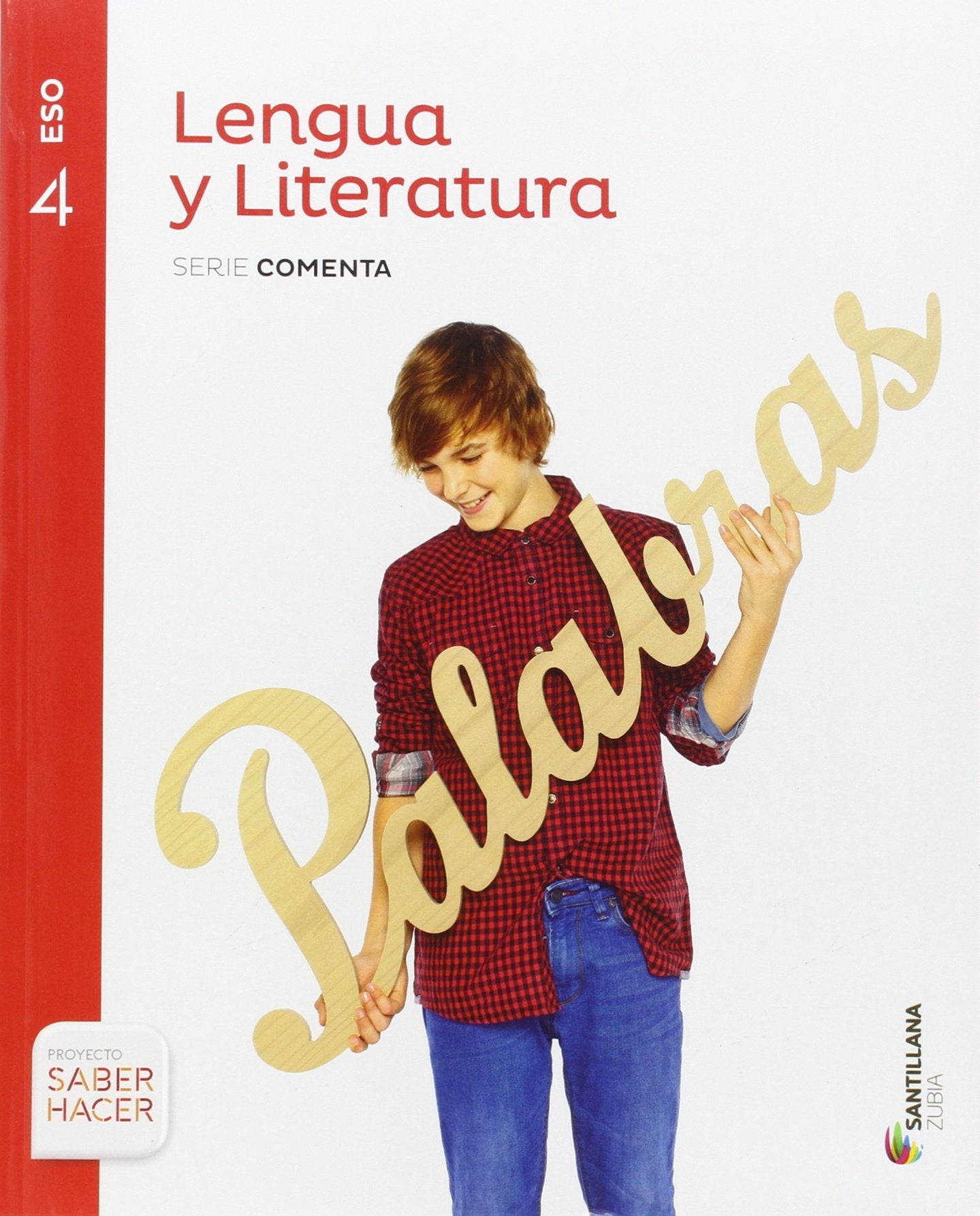 LENGUA Y LITERATURA SERIE COMENTA 4 ESO SABER HACER Non-fiction