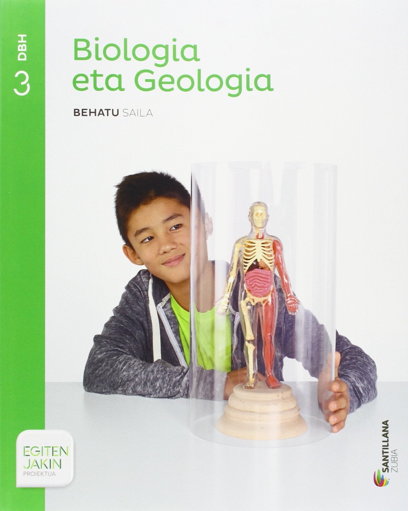 BIOLOGIA ETA GEOLOGIA BEHATU SAILA 3 DBH EGITEN JAKIN book