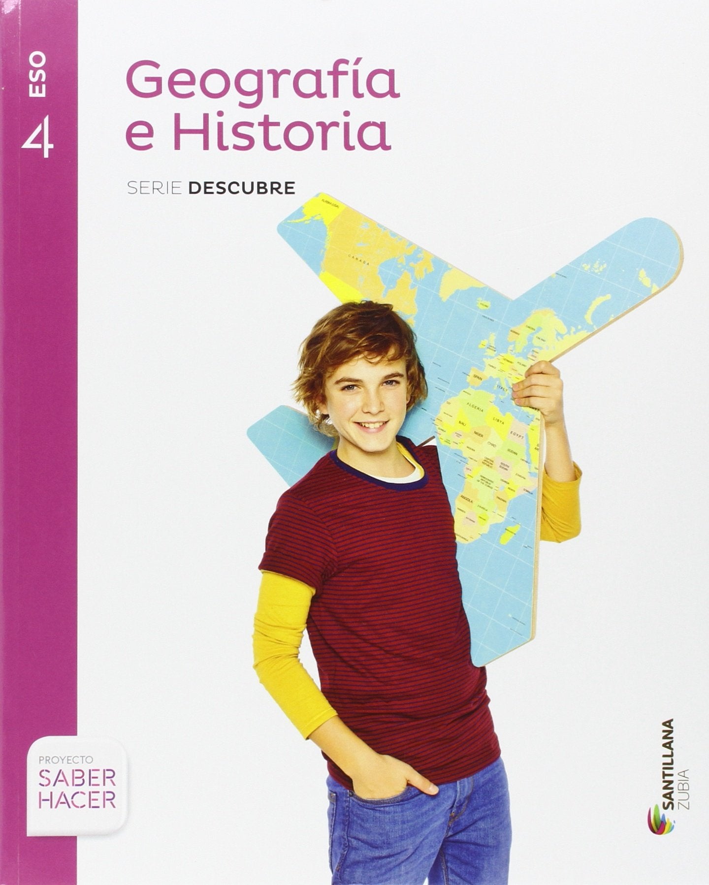 GEOGRAFIA E HISTORIA SERIE DESCUBRE 4 ESO SABER HACER book