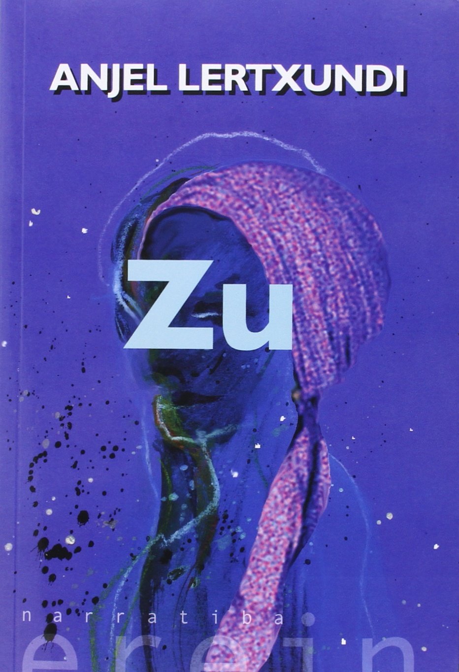 Zu (Narratiba, Band 92) Contemporary literature