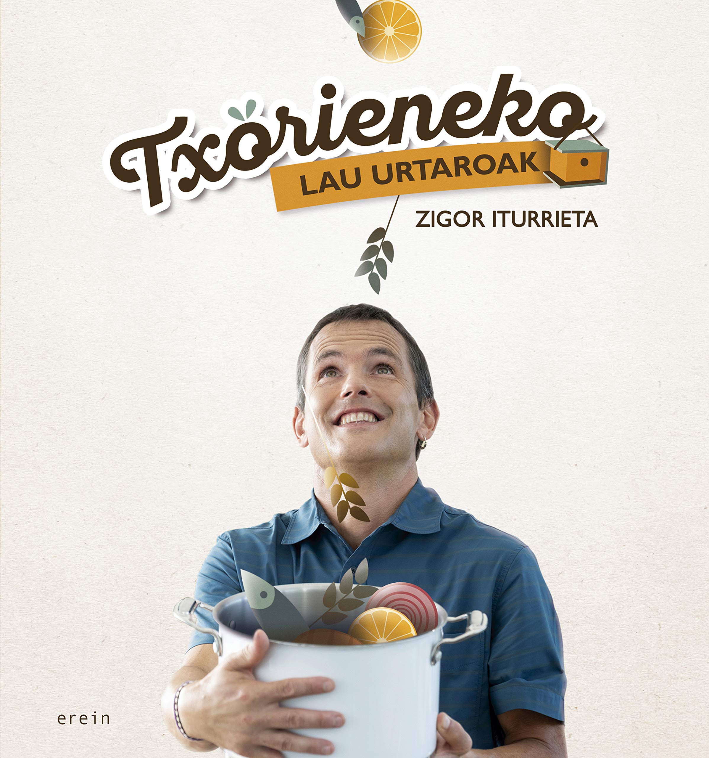 Txorieneko lau urtaroak book