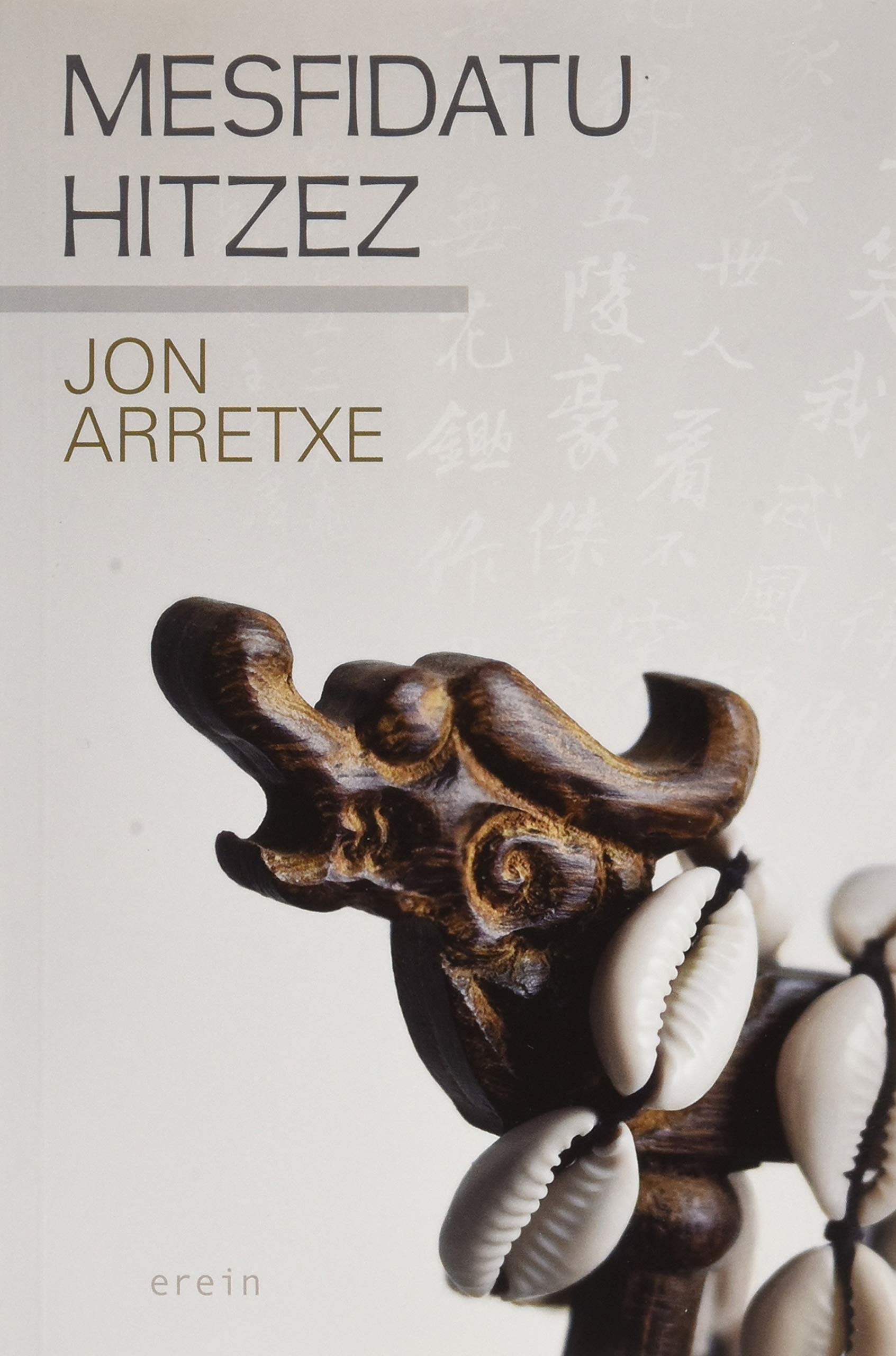 Mesfidatu hitzez (Uzta gorria, Band 24) Contemporary literature