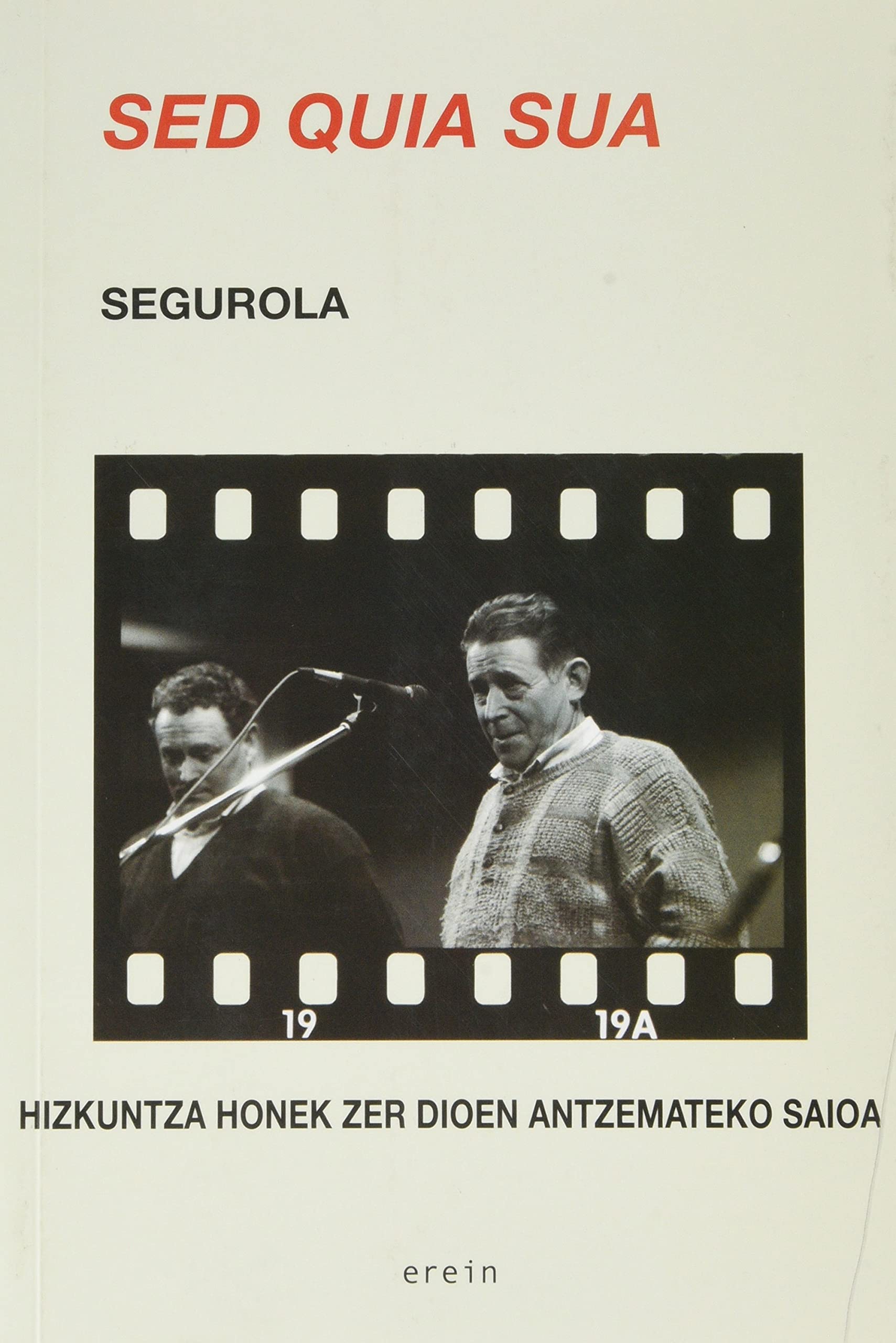 Sed quia sua (Saiopaperak-Pentsamen.Gizartea, Band 31) Books