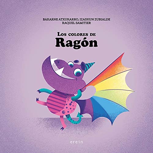 Los colores de Ragón (Rotia y Ragón, Band 3) Novels & Short Stories
