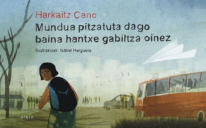 Mundua pitzatuta dago, baina hantxe gabiltza oinez book