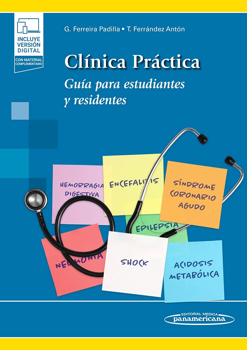 Clínica práctica : guía para estudiantes y residentes Medicine