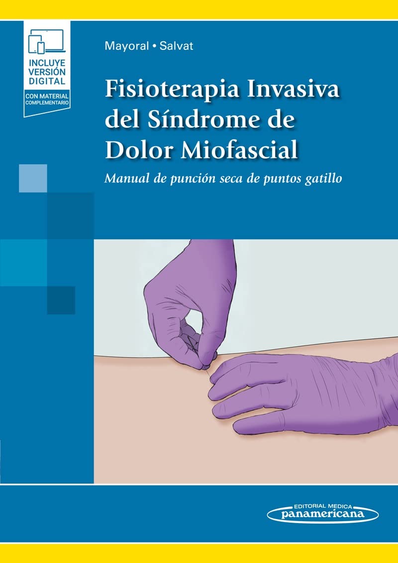 Fisioterapia invasiva del síndrome de dolor miofascial : manual de punción seca de puntos gatillo Books