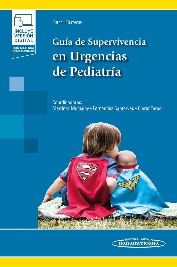 GUIA DE SUPERVIVENCIA EN URGENCIAS DE PEDIATRIA Medicine